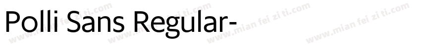 Polli Sans Regular字体转换